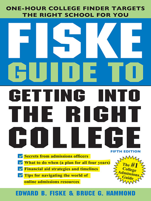 Cover image for Fiske Guide to Getting Into the Right College